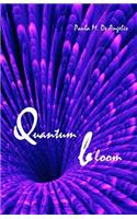 Quantum Bloom