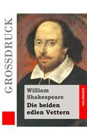 Die beiden edlen Vettern (Großdruck)