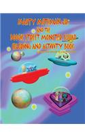 Marty Mothman Jr. and the Boogie Street Monster Squad Coloring and Activity Book