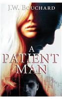 A Patient Man