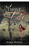 A Twist of Fate