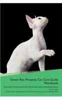 Devon Rex Presents: Cat Care Guide Workbook Devon Rex Presents Cat Care Workbook with Journalling, Notes, To Do List. Includes: Skin, Shedding, Ear, Paw, Nail, Dental, 