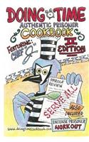 Cookbook: Doing Time Authentic Prisoner Second Edition