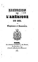 Excursion dans l'Amérique du Sud, esquisses et souvenirs