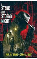 A Stark and Stormy Night