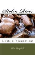 Stolen River: A Tale of Redemption?(English)