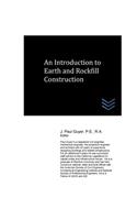 Introduction to Earth and Rockfill Construction