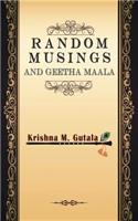 Random Musings and Geetha Maala