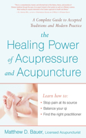 Healing Power of Acupressure and Acupuncture