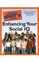 The Complete Idiot's Guide to Enhancing Your Social IQ