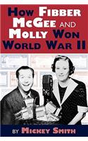 How Fibber McGee and Molly Won World War II