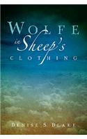 Wolfe in Sheep's Clothing