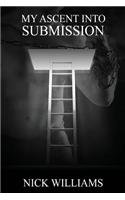 My Ascent Into Sumission