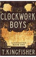 Clockwork Boys: (1 Clocktaur War)