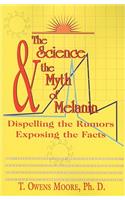 Science and the Myth of Melanin: Exposing the Truths