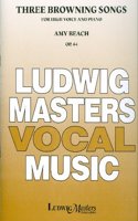 Three Browning Songs for High Voice