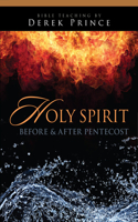 Holy Spirit: Before and After Pentecost