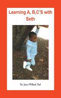 Learning A, B, C's with Seth