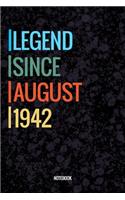 Legend Since August 1942 Notebook: Vintage Lined Notebook / Journal Diary Gift, 120 Pages, 6x9, Soft Cover, Matte Finish For People Born In August 1942