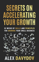 Secrets On Accelerating Your Growth