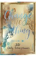 Change one thing 2020 daily action planner: Changing everything at once is a hard endeavour. It is said that if you just change one thing... everything else changes. This daily change companio