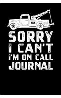 Sorry I Cant Im On Call Journal
