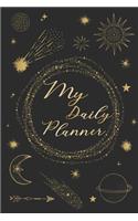 My Daily Planner: Daily Planner Featuring Stars and Night Sky - Black and Gold Notebook