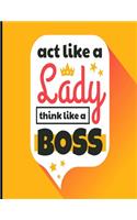 2020 Diary: Act Like A Lady Think Like A Boss 2020 Daily Diary, A Day To A Page 2020 Planner