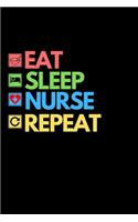 Eat Sleep Nurse Repeat