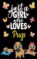 Pug Dot Grid Black Pages Journal: Just a Girl Who Loves Pugs - Black Paper Notebook for Pet, Puppy & Small Dog Lovers - Blank Dotted Black Paper Sketchbook for Drawing and Creative W