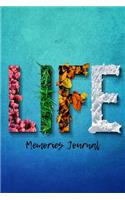 Life Memories Journal: Novelty Line Notebook / Journal To Novelty Line In Perfect Gift Item (6 x 9 inches)