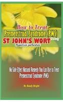 How to Treat Premenstrual Syndrome (PMS)