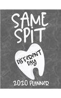 Same Spit Different Day 2020 Planner: Monthly & Daily Calendar for Dental Hygienists, Dentists, Dental Assistants With Cute Pop Up Pictures To Color