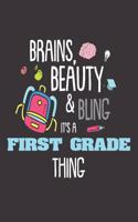 Brains, Beauty & Bling It's a First Grade Thing: Funny 1st Grader Girls Back to School Writing Notebook