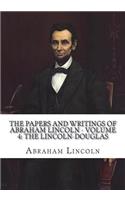 The Papers And Writings Of Abraham Lincoln - Volume 4