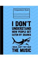 Shark Composition Notebook - College Ruled: 7.44 x 9.69 - 200 Pages - School Student Teacher Office