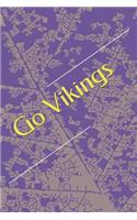 Go Vikings: A Sports Themed Unofficial NFL Notebook for Your Everyday Needs