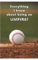 Everything I Know About Being an Umpire