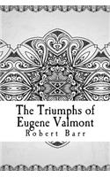 The Triumphs of Eugene Valmont