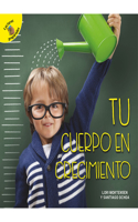 Tu Cuerpo En Crecimiento: Your Growing Body