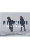 Wild Weather on the Prairies