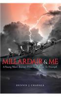 Millardair and Me