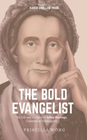 Bold Evangelist