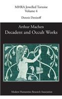 Decadent and Occult Works by Arthur Machen