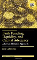 Bank Funding, Liquidity, and Capital Adequacy