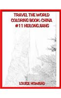 Travel the World Coloring book: China #11 Heilongjiang