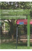 The Girl on the Patio Swing: "when Life Becomes Harsh, and the Pain Becomes Unbearable. the Soul Goes All the Way Out in Search of an Escape"