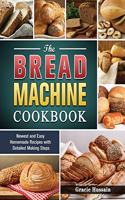 The Bread Machine Cookbook