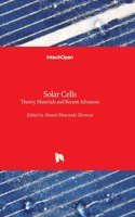 Solar Cells: Theory, Materials and Recent Advances