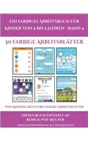 Vor-Kindergarten Druckbare Arbeitsblätter (Ein farbiges Arbeitsbuch für Kinder von 4 bis 5 Jahren - Band 4): 30 farbige Arbeitsblätter. Der Preis dieses Buches beinhaltet die Erlaubnis, 20 weitere Bücher der Reihe kostenlos im PDF-Format herunterzuladen(2 Vor-Kindergarten Druckbare Arbeitsblätter)